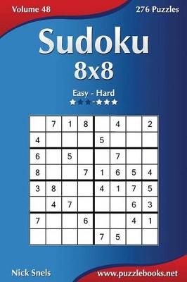 Book cover for Sudoku 8x8 - Easy to Hard - Volume 48 - 276 Puzzles