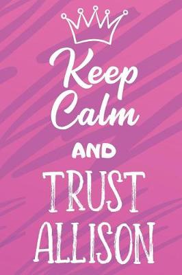 Book cover for Keep Calm and Trust Allison