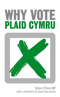 Book cover for Why Vote Plaid Cymru?
