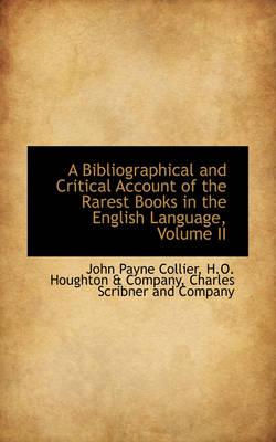 Book cover for A Bibliographical and Critical Account of the Rarest Books in the English Language, Volume II