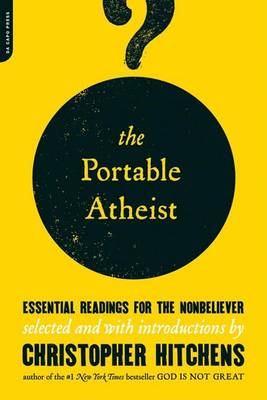 Book cover for Portable Atheist, The: Essential Readings for the Nonbeliever