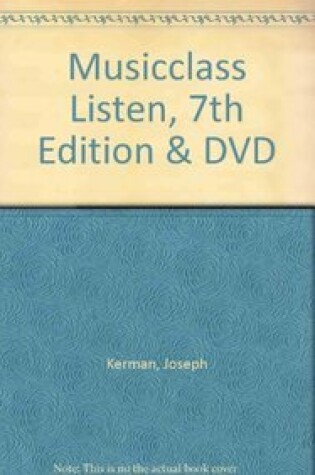 Cover of Musicclass Listen 7e & Companion DVD for Listen