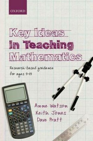 Cover of Key Ideas in Teaching Mathematics: Research-Based Guidance for Ages 9-19