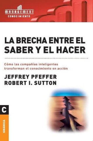 Cover of La brecha entre el saber y el hacer