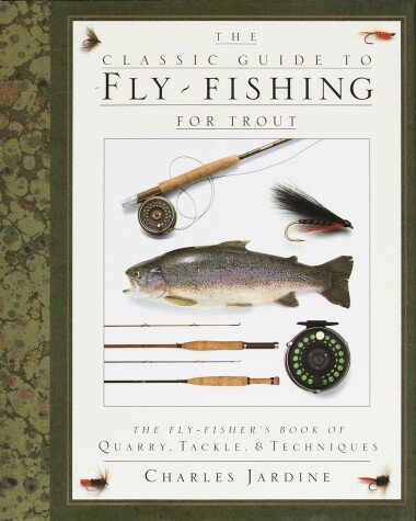 Book cover for The Classic Guide to Fly-Fishing for Trout