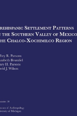 Cover of Prehispanic Settlement Patterns in the Southern Valley of Mexico