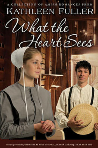 Cover of What the Heart Sees