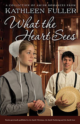 Book cover for What the Heart Sees
