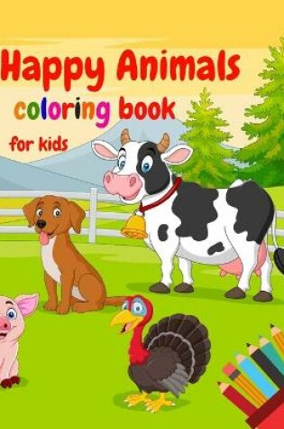 Cover of Happy Animals Coloring Book For Kids