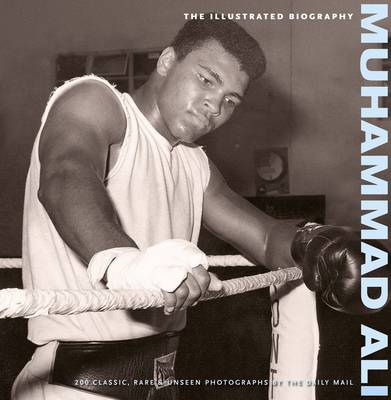 Book cover for Muhammad Ali: the Illustrated Biography