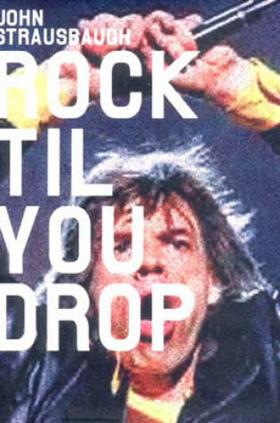 Cover of Rock 'til You Drop