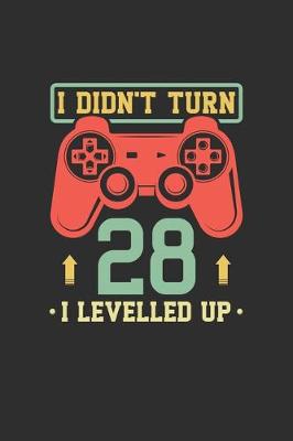 Book cover for I Didn't Turn 28 I Levelled Up