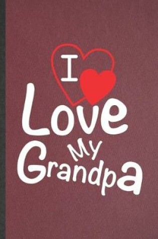 Cover of I Love My Grandpa