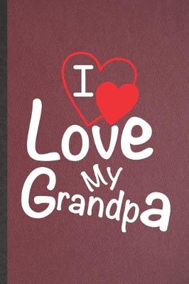 Cover of I Love My Grandpa