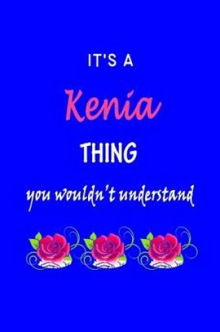 Cover of It's A Kenia Thing You Wouldn't Understand