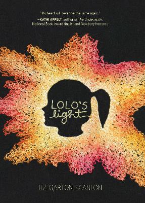 Lolo's Light by Liz Garton Scanlon