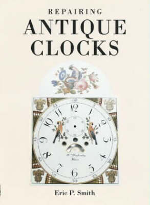 Book cover for Repairing Antique Clocks