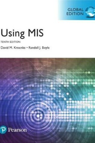 Cover of Using MIS plus Pearson MyLab MIS with Pearson eText, Global Edition