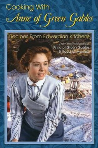 Cover of Cooking with Anne of Green Gables