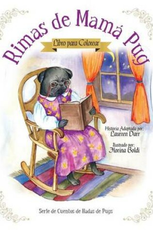 Cover of Rimas de Mama Pug - Libro Para Colorear