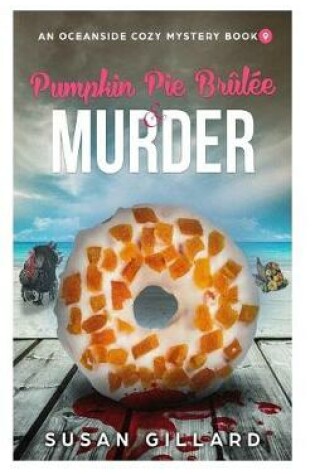 Cover of Pumpkin Pie Brulee & Murder