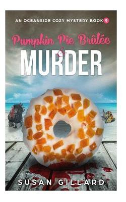 Book cover for Pumpkin Pie Brulee & Murder