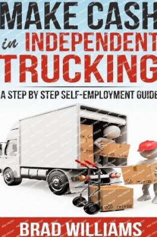 Cover of Make Cash in Independent Trucking