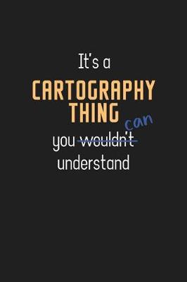 Book cover for It's a Cartography Thing You Can Understand