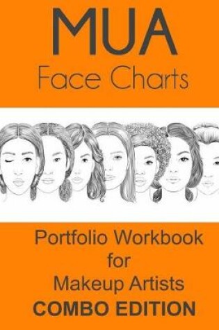 Cover of MUA Face Charts Portfolio Workbook for Makeup Artists Combo Edition