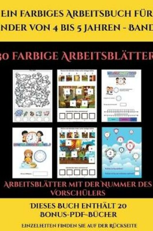 Cover of Arbeitsblätter mit der Nummer des Vorschülers (Ein farbiges Arbeitsbuch für Kinder von 4 bis 5 Jahren - Band 2)