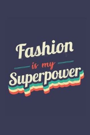 Cover of Fashion Is My Superpower