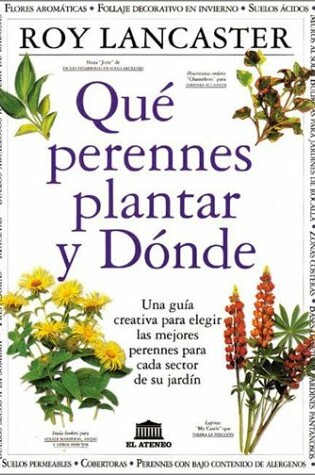 Cover of Que Perennes Plantar y Donde