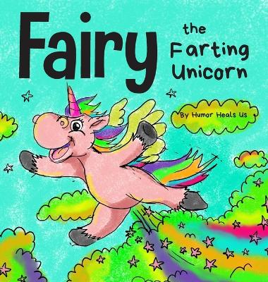 Cover of Fairy the Farting Unicorn