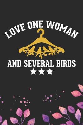 Book cover for Love One Woman And Several Birds