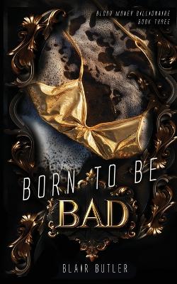 Book cover for Born To Be Bad