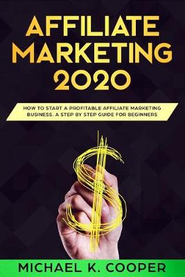 Cover of Affiliate Marketing 2020