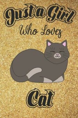 Cover of Just A Girl Who Loves Cats