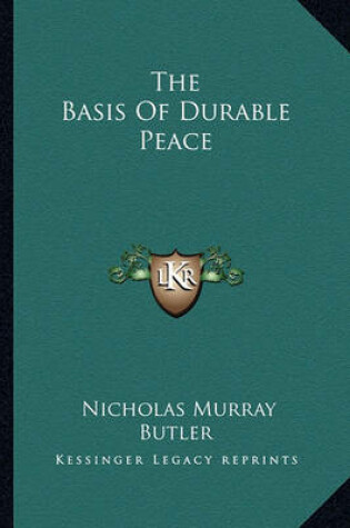 Cover of The Basis of Durable Peace