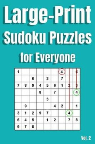 Cover of Large Print Sudoku Puzzles for Everyone Vol. 2