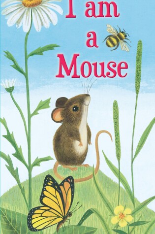 Cover of I am a Mouse