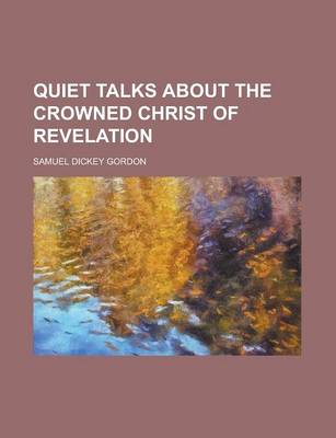 Book cover for Quiet Talks about the Crowned Christ of Revelation