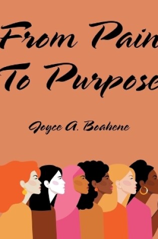 Cover of From Pain to Purpose