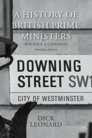 Cover of A History of British Prime Ministers (Omnibus Edition)