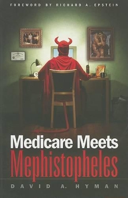Cover of Medicare Meets Mephistopheles