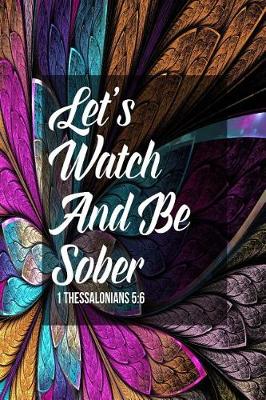 Book cover for Let's Watch and Be Sober