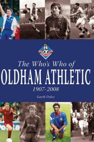 Cover of The Who's Who of Oldham Athletic 1907-2008