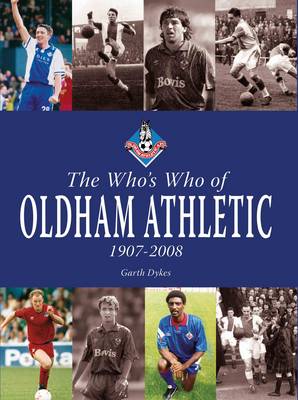 Book cover for The Who's Who of Oldham Athletic 1907-2008