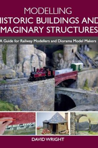 Cover of Modelling Historic Buildings and Imaginary Structures