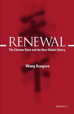 Book cover for Renewal - The Chinese State and the New Global History