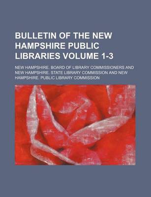 Book cover for Bulletin of the New Hampshire Public Libraries Volume 1-3